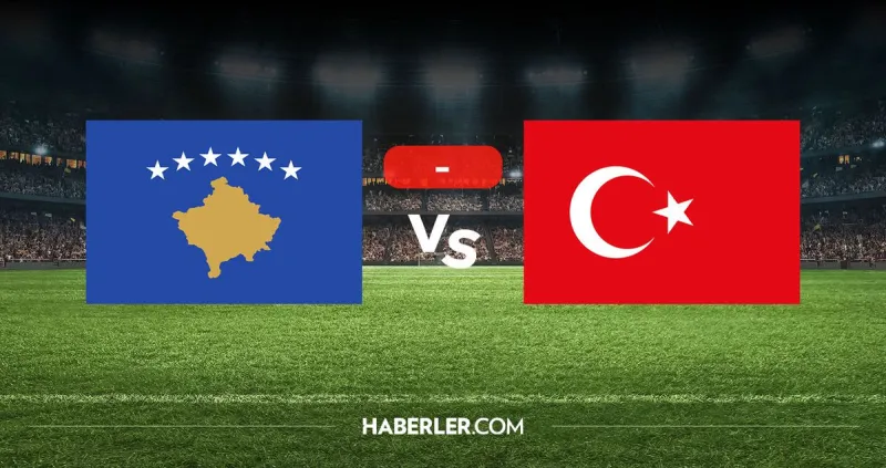 Kosova Türkiye kaç kaç? MAÇ SONUCU! Kosova Türkiye golleri kim attı, canlı maç anlatımı!